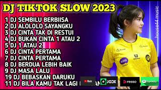 DJ TIKTOK SLOW 2023 - DJ SEMBILU BERBIISA - DJ ALOLOLO SAYANGKU