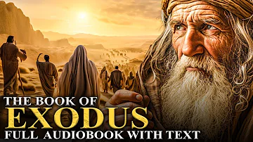 THE BOOK OF EXODUS 📜 Escape From Egypt, 10 Commandments - Full Audiobook With Text