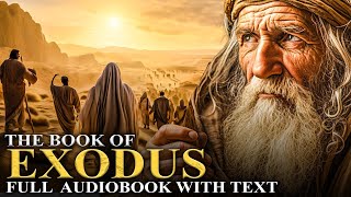 THE BOOK OF EXODUS  Escape From Egypt, 10 Commandments  Full Audiobook With Text