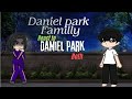 Daniel park family react to Daniel park (both) lookism