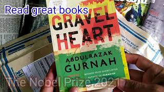 Read Great Books, The Nobel Prize 2021, Gravel Heart, Abdulrazak Gurnah @CaptBinoyVarakil