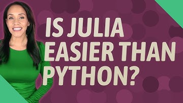 Is Julia easier than Python?