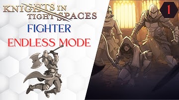 Knights in Tight Spaces- Endless with Fighter 1 #knightsintightspaces #deckbuilding #tacticalgaming