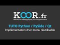 Tuto python  pyside  qt  implmentation dun menu rutilisable