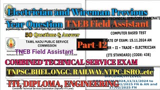 TNEB Field Assistant Electrician &amp; Wireman  TNPSC ,BHEL, RAILWAY,ONGC,HVF| ITI,DEEE,EEE,ECE .etc