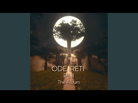 Ode Ireti Pt II