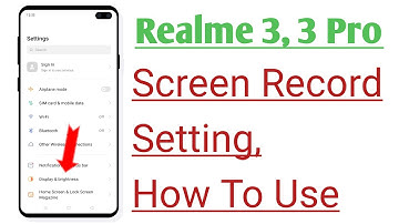 Realme 3, 3 Pro Screen Recording Setting, How To Use