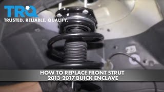 How to Replace Front Strut 20132017 Buick Enclave