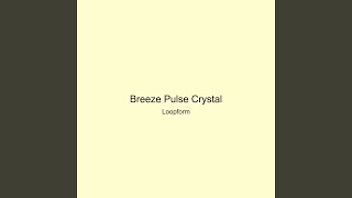Breeze Pulse Crystal