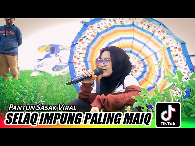 PANTUN SASAK VIRAL || SELAK IMPUNG PALING MAIK _ AZYA MUSIK LIVE SUKADANA class=