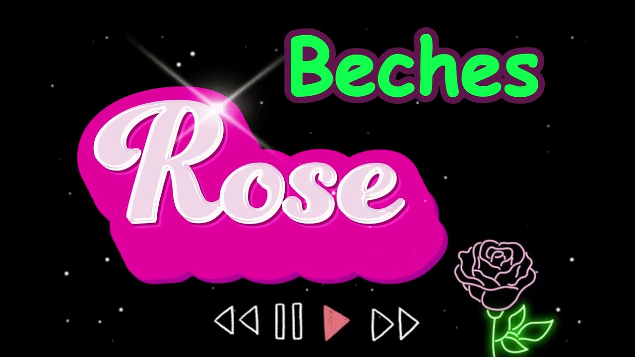 BECHES - ROSE