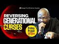 Deliverance From Generational Curses In The Family Friday Night Prayer With Pastor Rich Aghahowa Deliverance From Generational Curses In The Family Friday Night Prayer With Pastor Rich Aghahowa