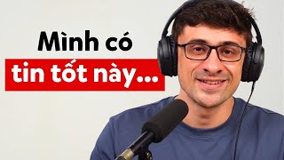 Podcast Chậm Rãi - Một cách học tiếng Anh mới cho các bạn đây | Tập 8