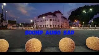 sound aung sad