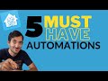 5 AUTOMATIONS everyone needs to know in Home Assistant