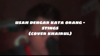 Download Lagu usah dengar kata orang - stings (cover khairul ) MP3 Download Lagu usah dengar kata orang - stings (cover khairul ) MP3