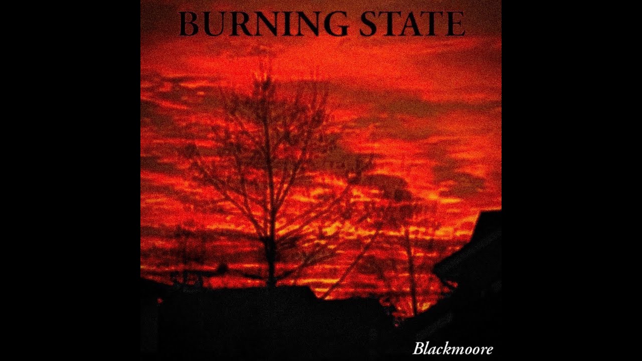 Blackmoore - Burning State [OFFICIAL AUDIO]