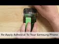 How to reapply adhesive to your samsung galaxy phone