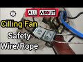 What is Safety Wire / Rope and Why You Need It for Ceiling Fan Installation