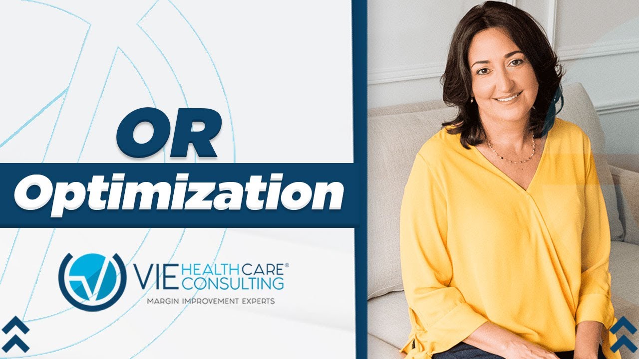 Operating Room Optimization - VIE Healthcare Consulting