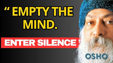 Silence Is Not Empty. It Is Full Of Answers | Osho