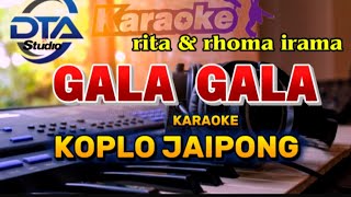 GALA GALA KARAOKE DUET  VERSI KOPLO JAIPONG #dangdutkoplo 