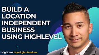 Brandon Wong - Build a Location-Independent Business Using HighLevel Brandon Wong - Build a Location-Independent Business Using HighLevel