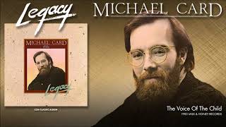 Watch Michael Card The Voice Of The Child video