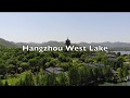 Hangzhou West Lake /// Ханчжоу Озеро Сиху (4K)
