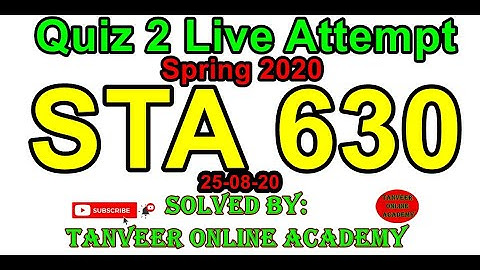 STA630 Quiz 2 Live Attempt Spring 2020(25/08/2020) || STA630 Quiz