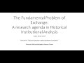 The Fundamental Problem of Exchange: A research agenda in historical institutional analysis