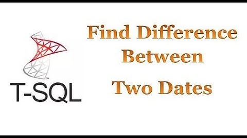 SQL Server -  Find Differences Between Two Dates