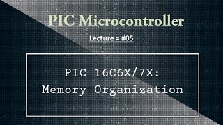 PIC microcontroller | PIC memory Organization