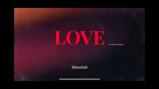 Mannish Mania - Love ( Official Video ) Shot By @x1ggy