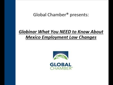 Globinar What You NEED to Know About Mexico Employment Law Changes