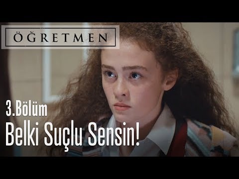 Belki suçlu sensin! - Öğretmen 3. Bölüm