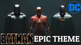 Batman 1989 Theme | EPIC VERSION (The Flash 2023 TRAILER MUSIC)