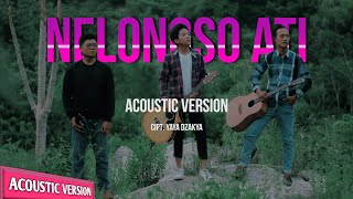 NDASTELU - Nelongso Ati (Official Acoustic Version)