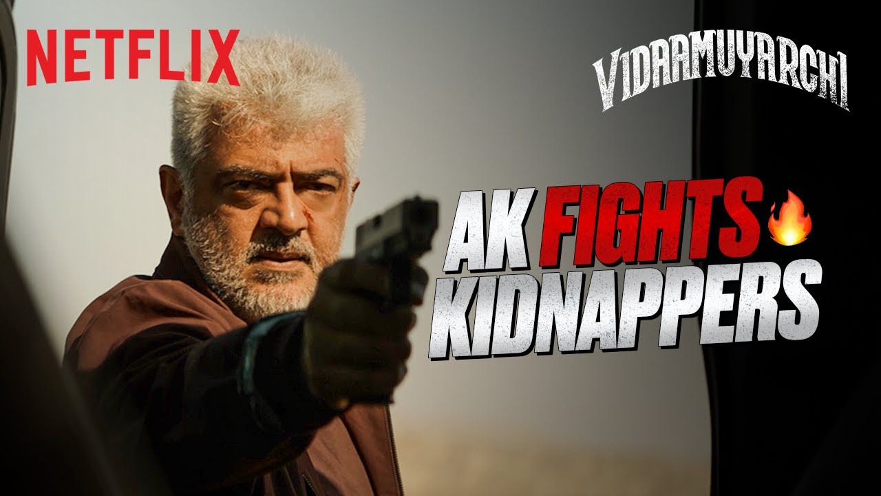 Ajith Kumar GOES WILD in This MASSY Car Fight Ft. Arav & Gang🔥 | Vidaamuyarchi | Netflix India
