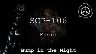 Bump in the Night | SCP-106 Music | SCP - Containment Breach (v1.3.11)