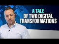 Comparison of a Successful vs. Failed Digital Transformation [Two Digital Strategy Case Studies]