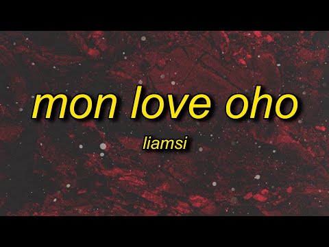 Liamsi - MON LOVE OHO (Lyrics) | la famille le s