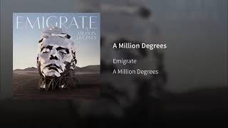 Emigrate - A Million Degrees