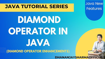Diamond Operator in Java | Diamond Operator Enhancements | Java Tutorial in Hindi