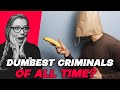 AMERICAN REACTS DUMBEST CRIMINALS OF ALL TIME | AMANDA RAE