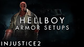 Injustice 2 - Hellboy - Armor Setups