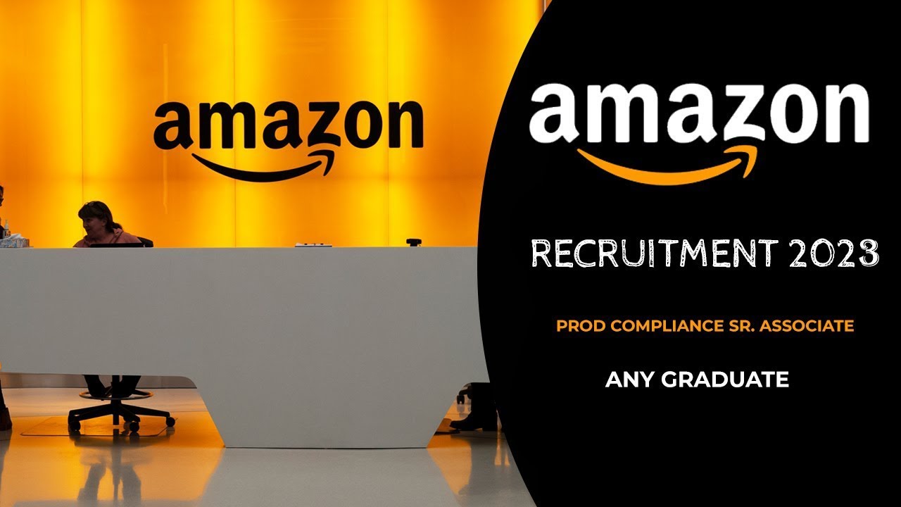 Amazon Prod Compliance Sr. Associate | Amazon | Amazon Recruitment ...