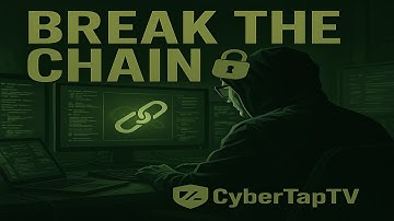 The Cyber Kill Chain Explained: How Attackers Operate and How Defenders Stop Them | CyberTapTV