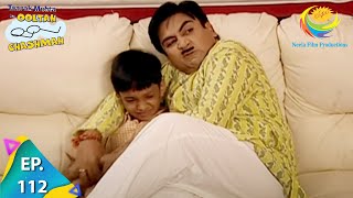 Taarak Mehta Ka Ooltah Chashmah - Episode 112 - Full Episode