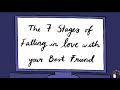 The 7 Stages of Falling in love with your Best Friend